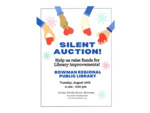 Bowman Library Silent Auction @ Bowman Regional Public Library