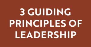 3 Guiding Principles of Leadership @ Mainspace