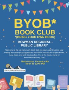 BYOB* (bring your own book) @ Bowman Regional Public Library