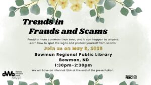 Trends in Frauds and Scams @ Bowman Regional Public Library