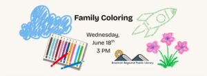 Family Coloring @ Bowman Regional Public Library